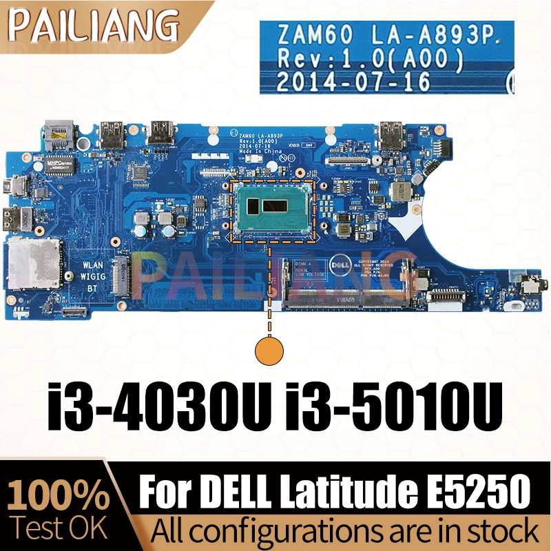 For DELL Latitude E5250 5250 Notebook Mainboard i3-5010U i3-4030U ZAM60 LA-A893P CN-0K56CW DDR3 Laptop Motherboard Full Test