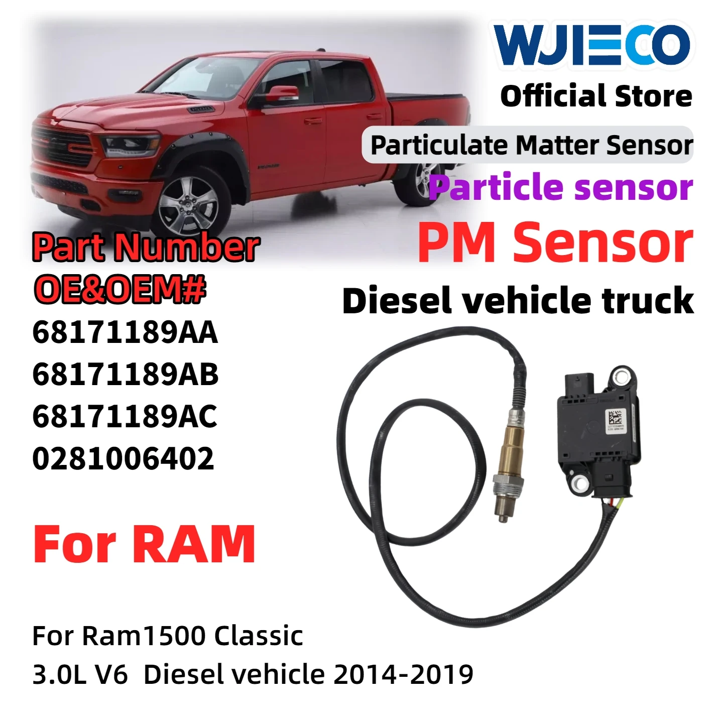 Particulaatmattersensor voor Ram1500Classic 3.0L V6 2014-2019 WJIECO PM-sensor 0281006402 (68171189AA/68171189AB/68171189AC)