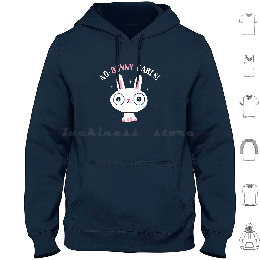 

No-Bunny Cares Hoodies Long Sleeve Rabbit Bunny Cute Type Typography Character Bunnies Funny Humor Humour Dinomike