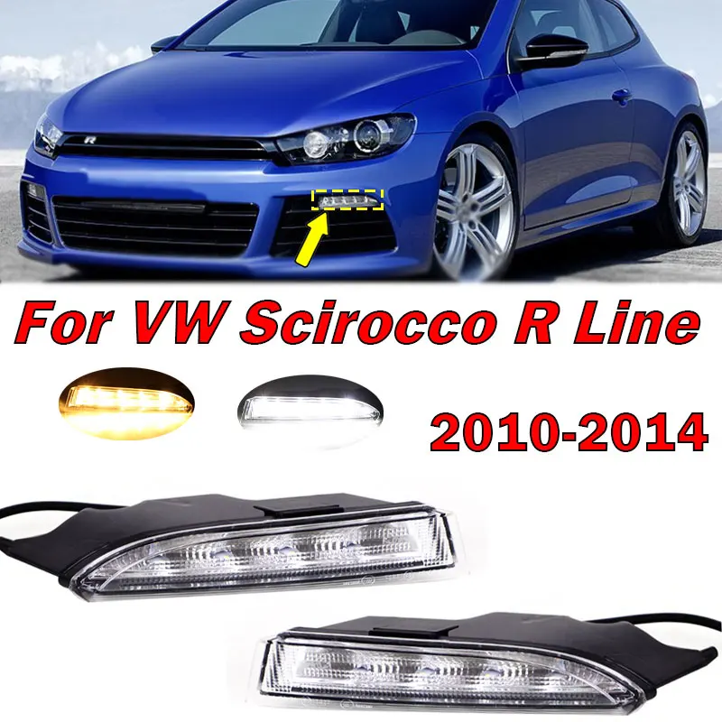 For VW Volkswagen Scirocco R Line 2010 2011 2012 2013 2014 Car LED DRL Daytime Running Lights White Fog Lamp Yellow Turn Signal