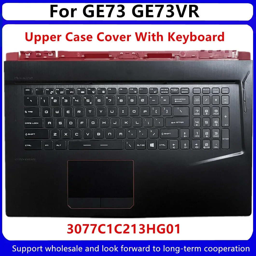 Novo para msi ge73 7rd 7rf 7re ge73vr 8rf MS-17C1 superior caso palmrest capa com teclado retroiluminado 3077c1c213hg01/base inferior