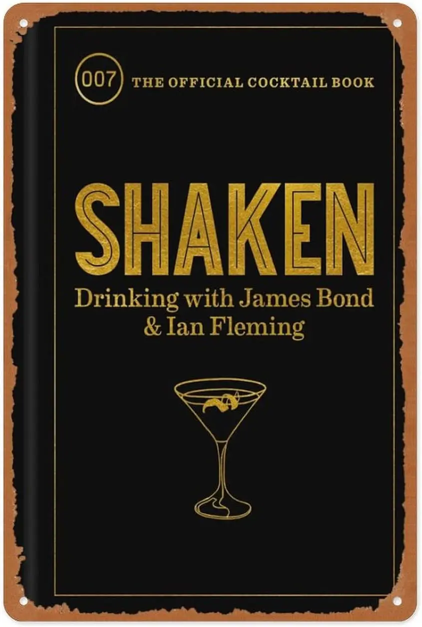 Vintage Metal Sign - Shaken - Drinking with Bond And Ian Fleming, The Official Cocktail Book - 8x12 Inch Wall Art for Gara