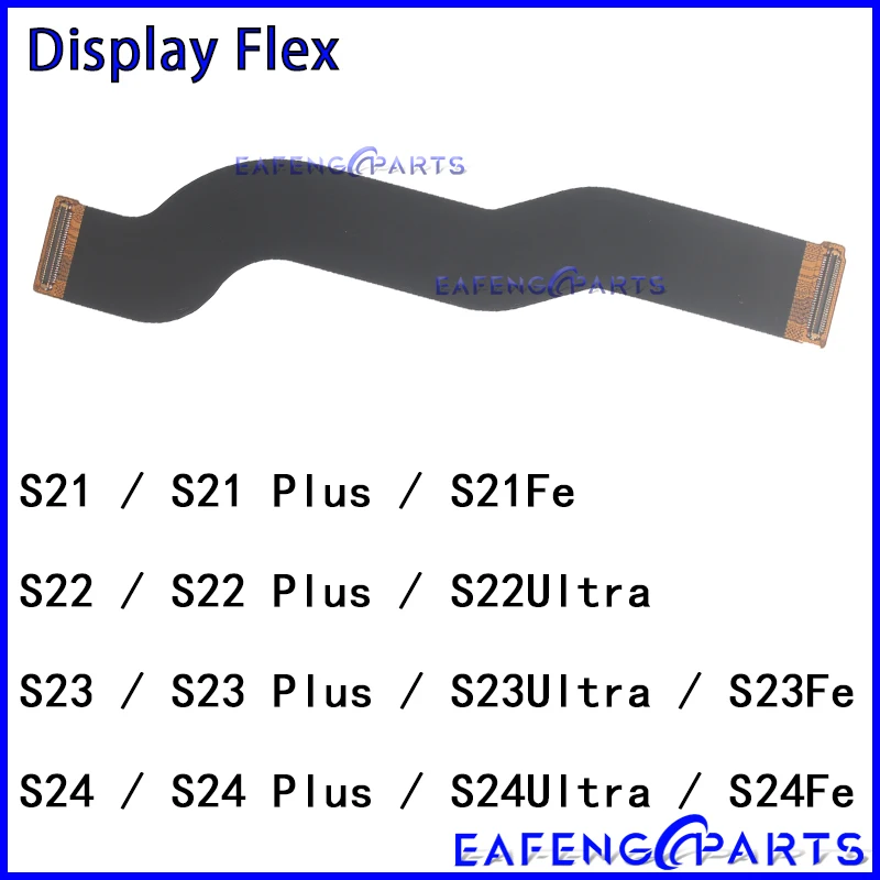 

LCD Screen Connector Cable for Samsung Galaxy S21 S22 S23 S24 Plus Ultra Fe S721 S711 S908 S906 Display Flex Replacement Parts