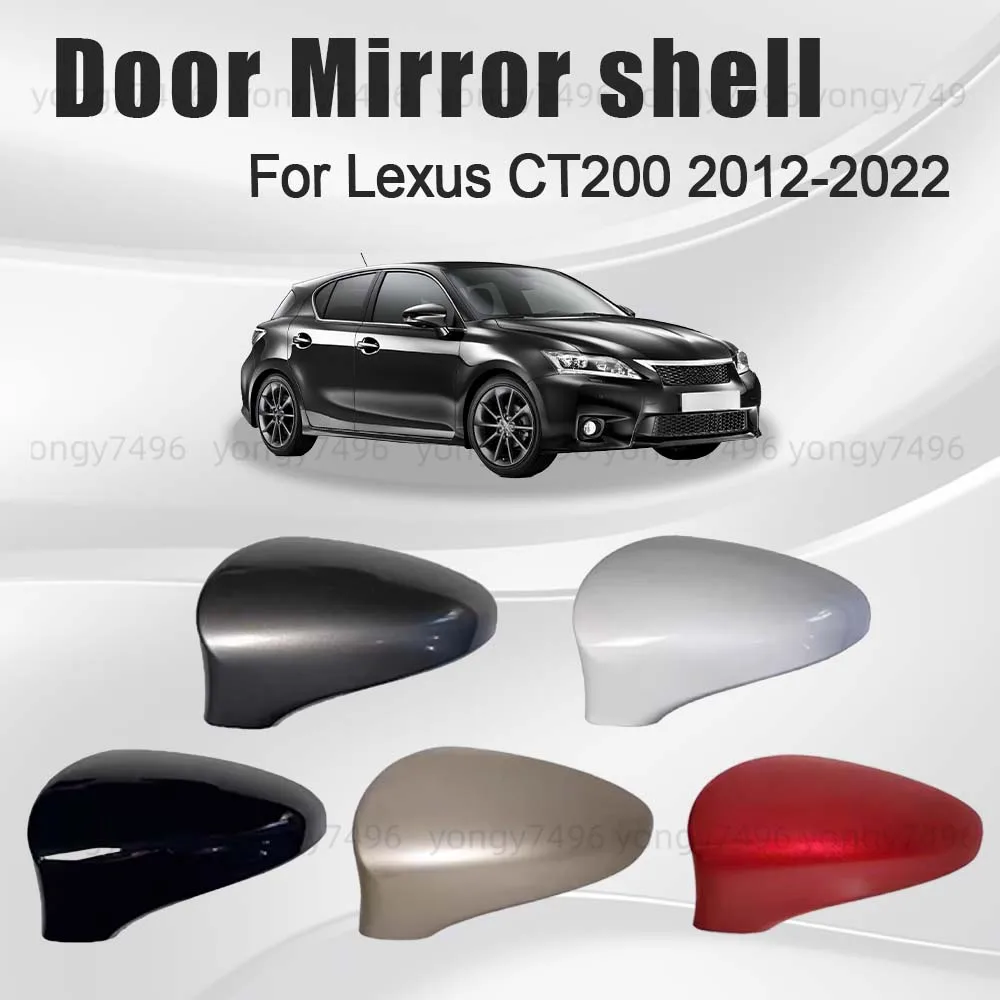 

Protective Cover Door Mirror Shell For LeXus CT200 2012-2022 Heated Lens Picture Frame Lower Cover Car Rearview Accessories