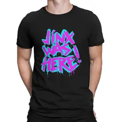 Men JINX WAS HERE Cool T Shirt Arcane League Of Legends LOL Game Cotton Clothes Unique Short Round Neck Tees Graphic T-Shirts