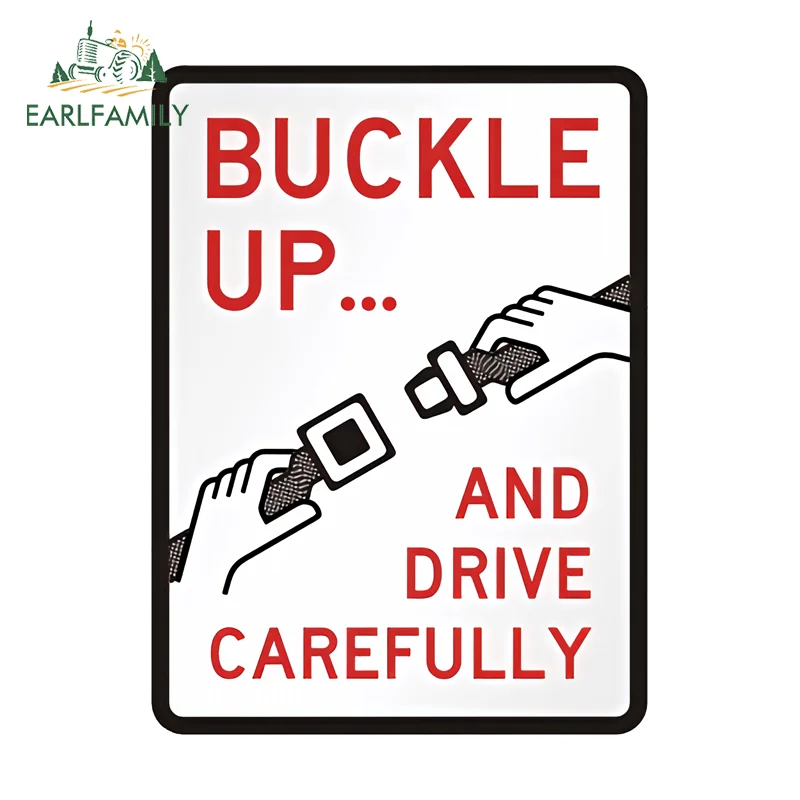 

EARLFAMILY Buckle Up And Drive Carefully Car Stickers Bumper Trunk Vinyl Trunk Decal Vinyl Waterproof Auto Accessories Decor
