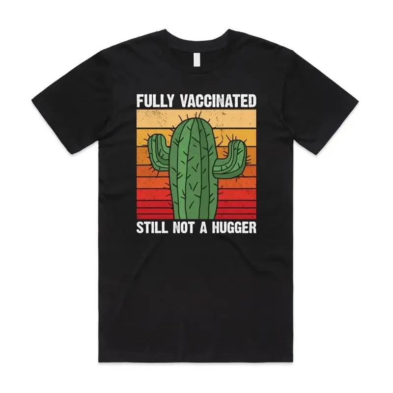 Fully Vaccinated Still Not A Hug T Shirt Funny Vaccine 2021 Huger