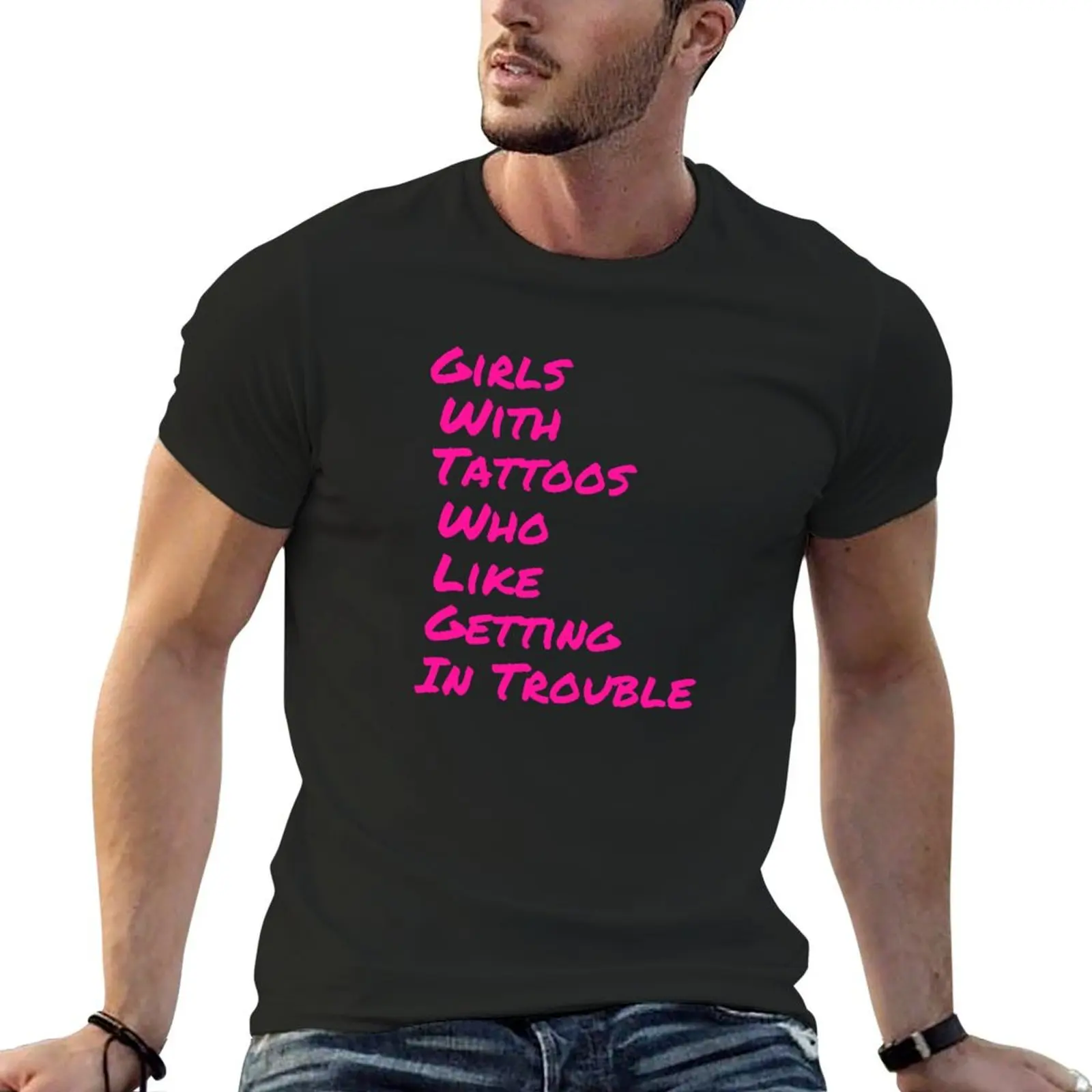 

girls with tattoos who like getting in trouble T-Shirt luxury t-shirt Short sleeve tee mens vintage t shirts