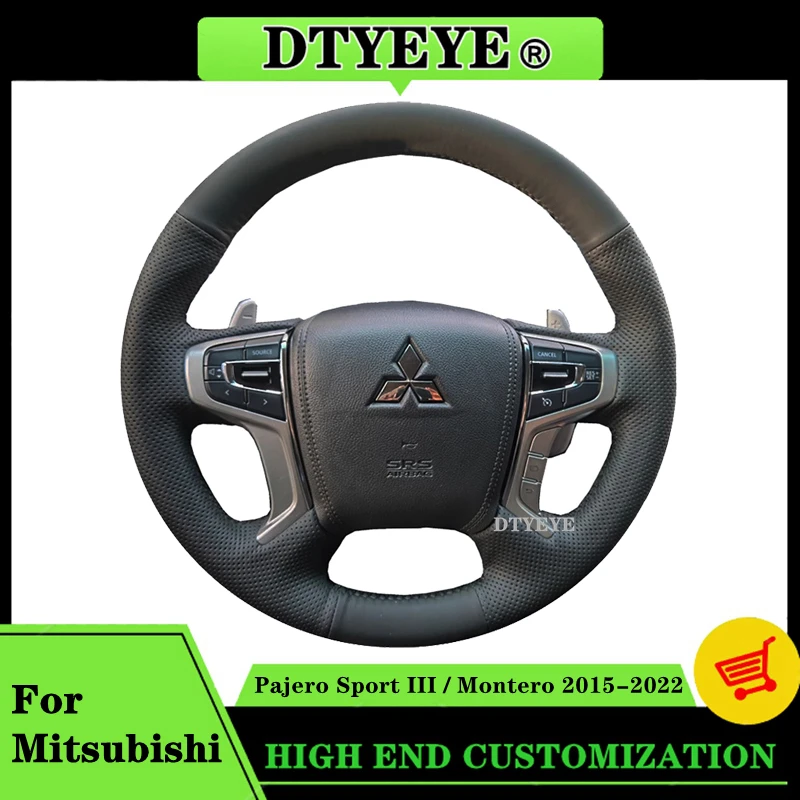 

Customized Car Steering Wheel Cover For Mitsubishi Pajero Sport III Montero 2015-2022 DIY Genuine Leather Steering Wheel Braid