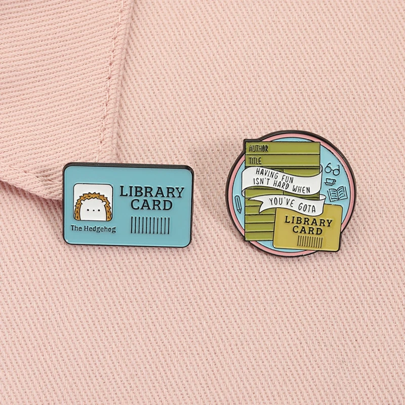 Emaille-Anstecknadeln „The Hedgehog Library Card Have Fun Isn't Hard Bookish Book Club Bookworms“-Broschen, Anstecknadel, Schmuckgeschenke