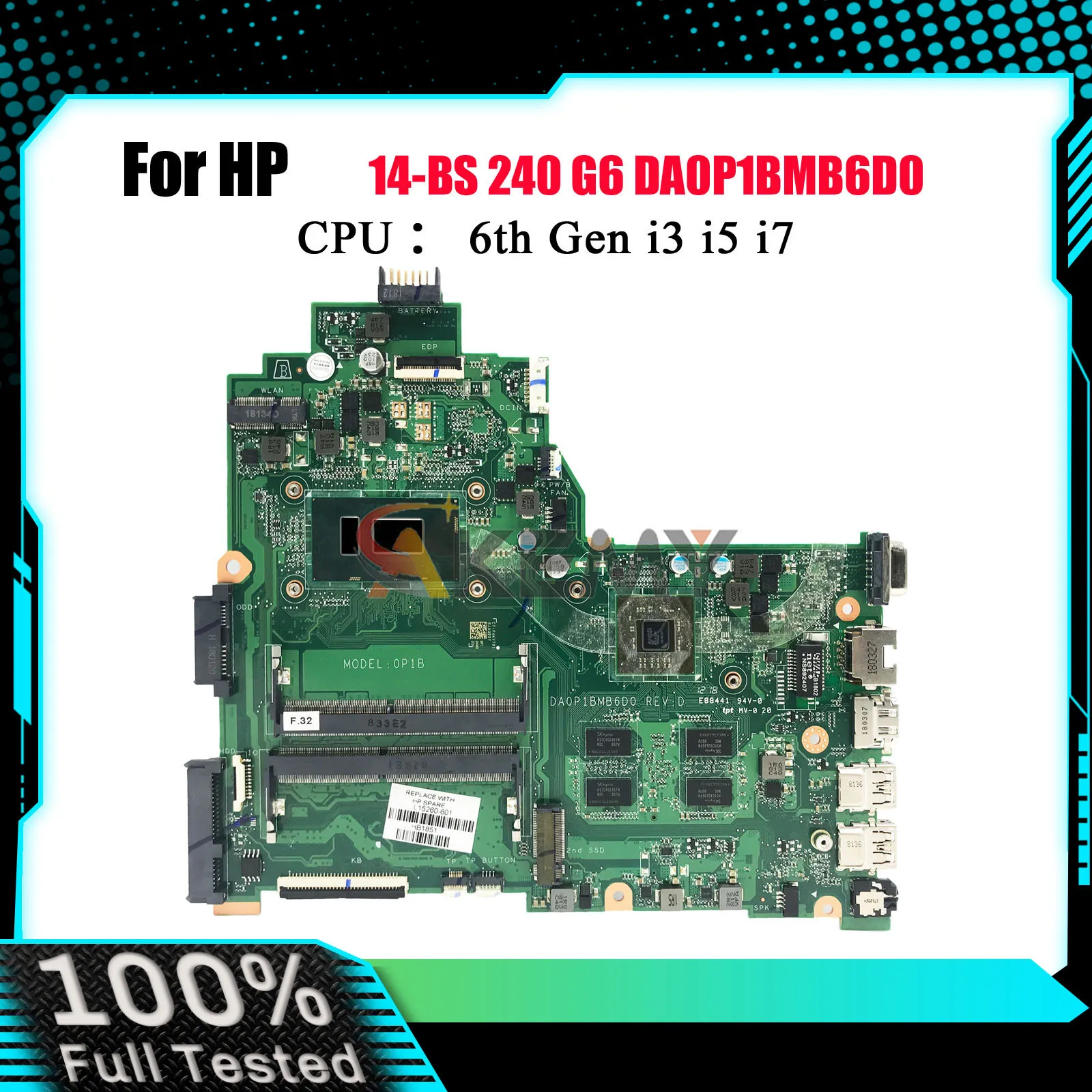 

DA0P1BMB6D0 Материнская плата для ноутбука HP Pavilion 14-BS 240 G6 с процессором i3 i5 i7 V2G GPU 925431-601 100% полностью протестирована