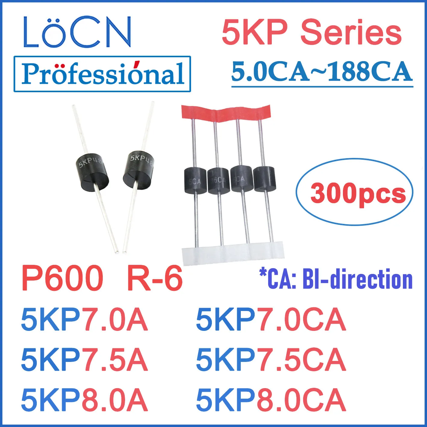 

LOCN 300PCS 5KP P600 R-6 R6 5KP7.0 5KP7.0A 5KP7.0CA 5KP7.5 5KP7.5A 5KP7.5CA 5KP8.0 5KP8.0A 5KP8.0CA TVS Diode High Quality 5~188