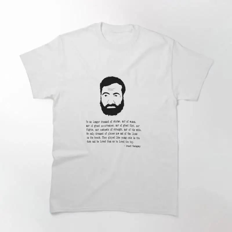 Ernest Hemingway Quote T-Shirt