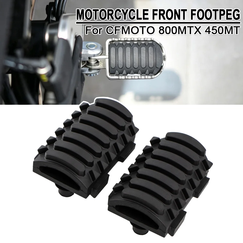 Für CFMOTO 800MTX 800 MTX 800MT-X 450MT 450 MT 450 alle Baujahre Motorrad Vordere Fußrastenplatte Fußstütze Gummi-Fußrasten Zubehör