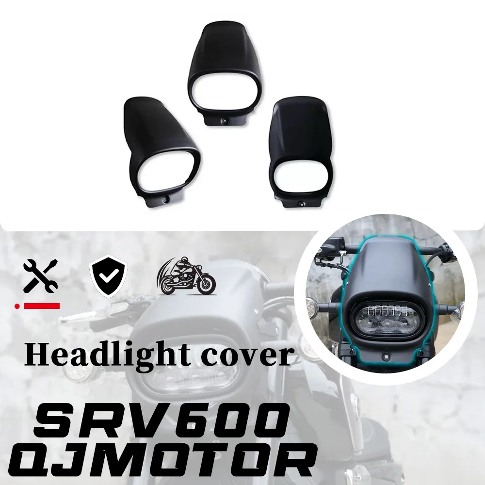 Modified Headlight Fairing Pig Head Cover Original Lamp Direct Fit Front Decorative Cover Windshield For QJMOTOR SRV 600