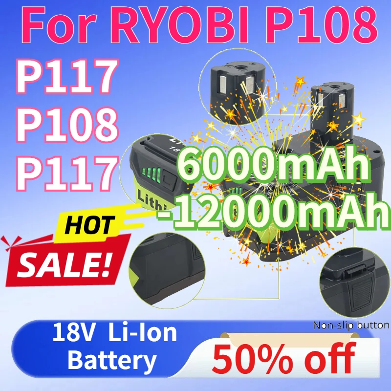 

For RYOBI P108 18V 6000mAh-12000mAh Battery Lithium-Ion Power Tools Ryobi P117 P108 P117 18V Battery Tool Replacement Batteries