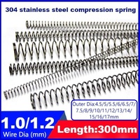 Length300mm,304 Stainless Steel Compression Spring ,Steel Wire Dia1.0/1.2mm Outer dia5.5/6/6.5/7/8/9/10/11/12/13/14/15/16/17mm