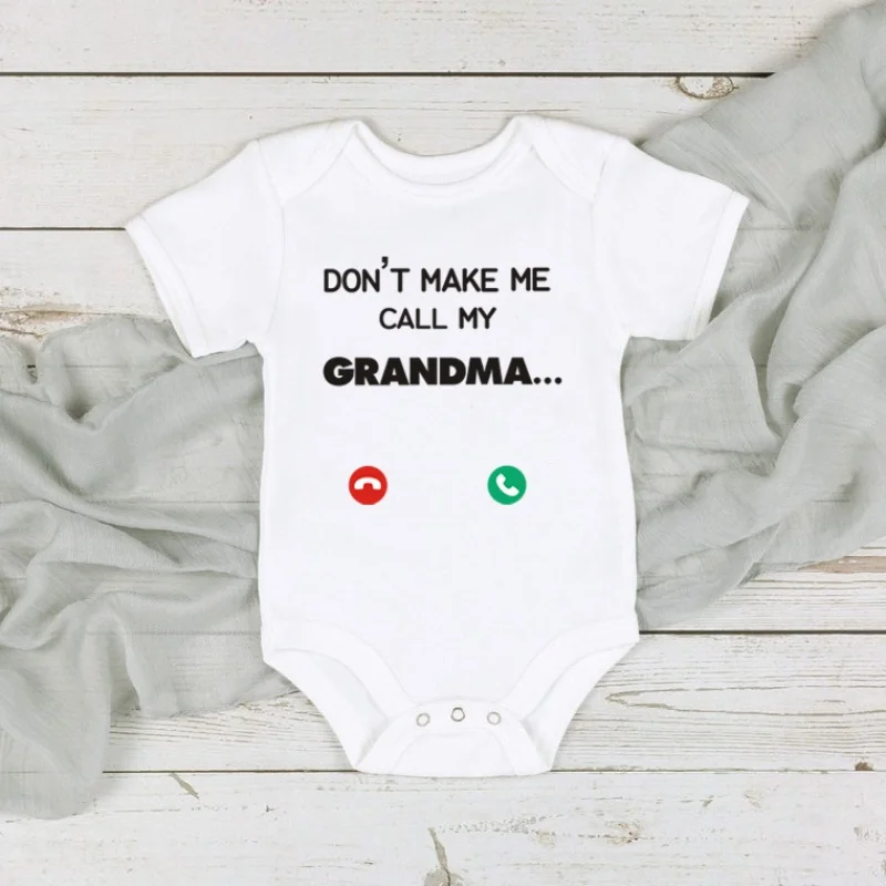 Don't Make Me Call My Grandma Newborn Baby Girls Bodysuit Toddler Baby Boys Clothes Funny Telephone Printed Gift for Baby