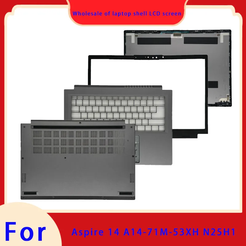 Suitable for laptop Aspire 14 A14-71M-53XH N25H1 series LCD screen top cover, front panel, border, palm rest bottom shell Grey