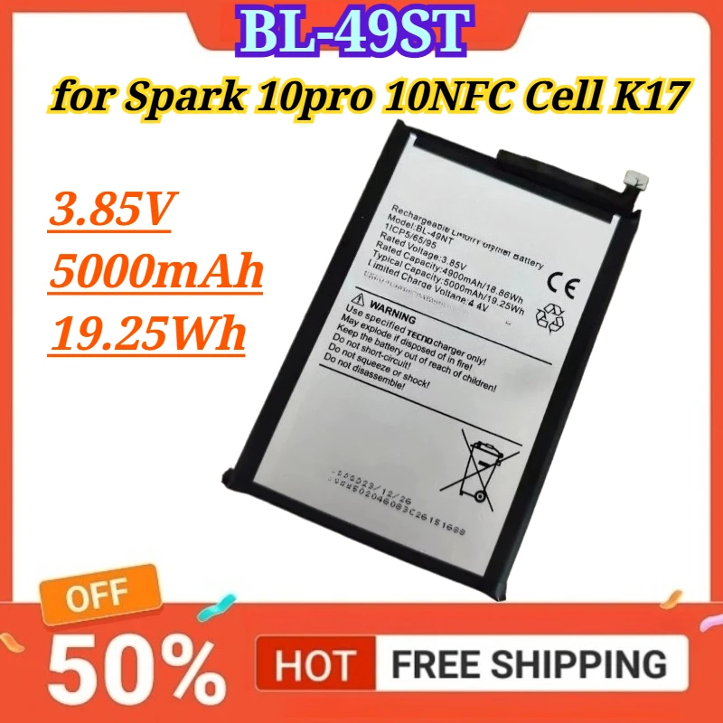 SWZY New Battery BL-49ST 3.85V 5000mAh 19.25Wh for Spark 10pro 10NFC Cell K17 Mobile Phone Battery