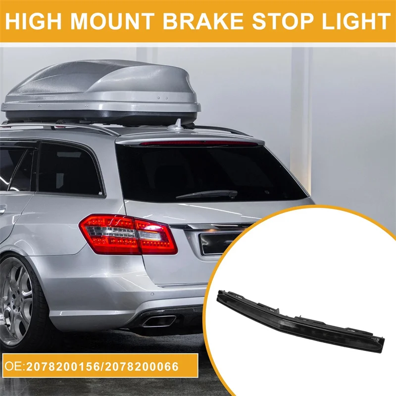 

Автомобильный высокий задний стоп-сигнал, третий стоп-сигнал, задний фонарь, сигнальная лампа для Mercedes-Benz C207 A207 E-Class 2078200156 2078200066