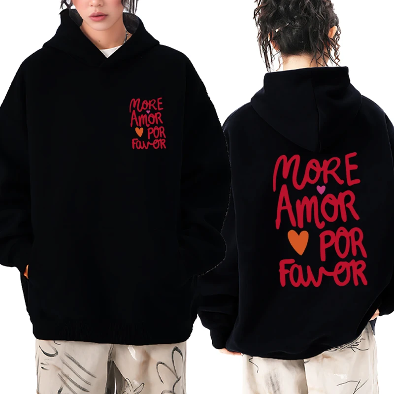 

Popular More amor por favor Letter print fashion Hoodie Autumn Winter Men women Funny Fleece Sweatshirt Unisex Casual pullovers