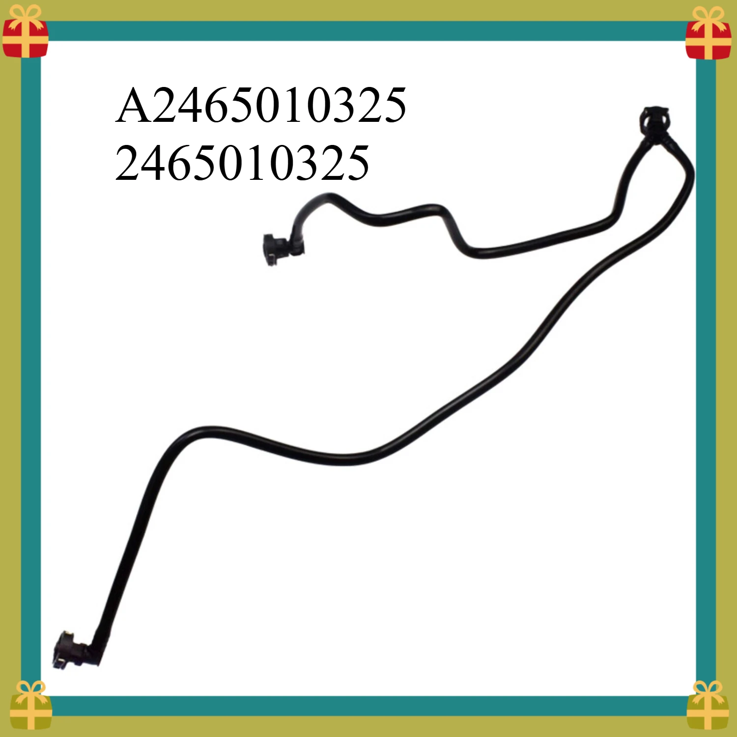 A2465010325 2465010325 Secondary Radiator Hose,For Mercedes-Benz CLA-Class 180, 220, 250 W176