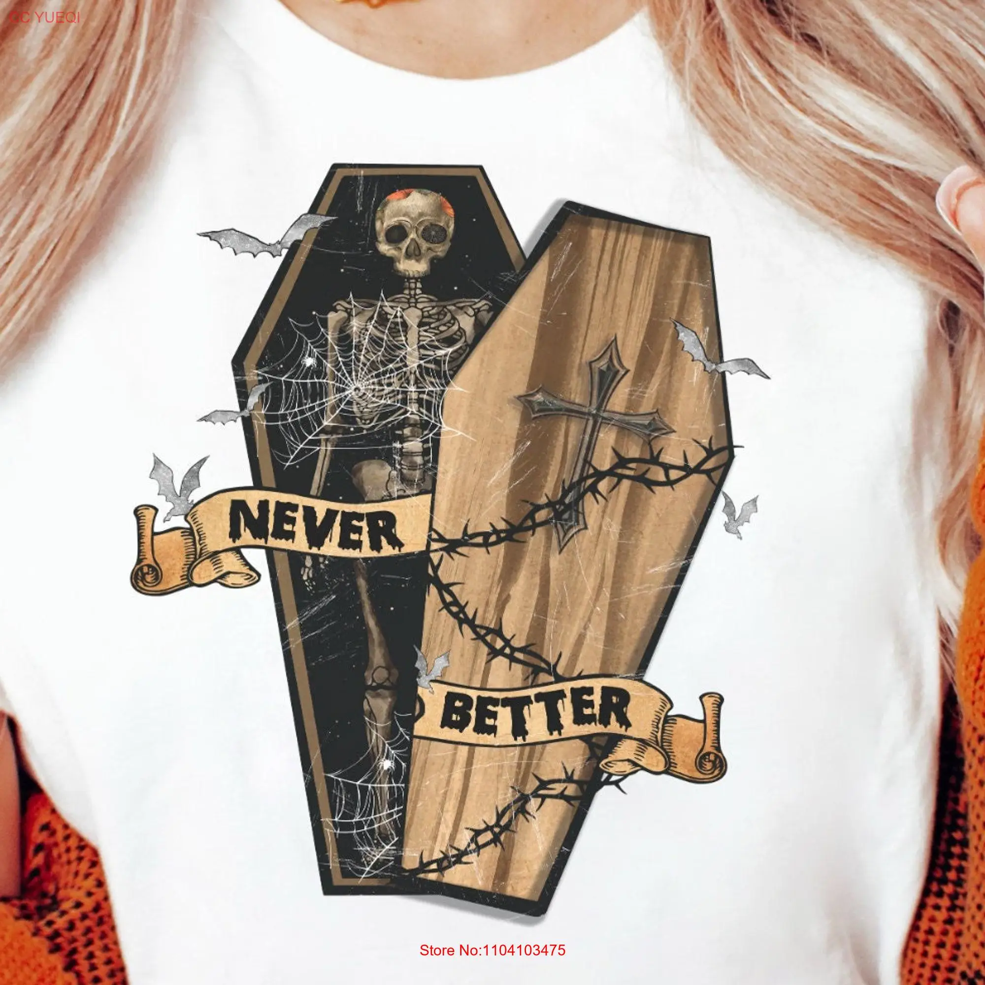 Never Better Halloween T Shirt Funny Skeleton Spooky and Casket long or short sleeves