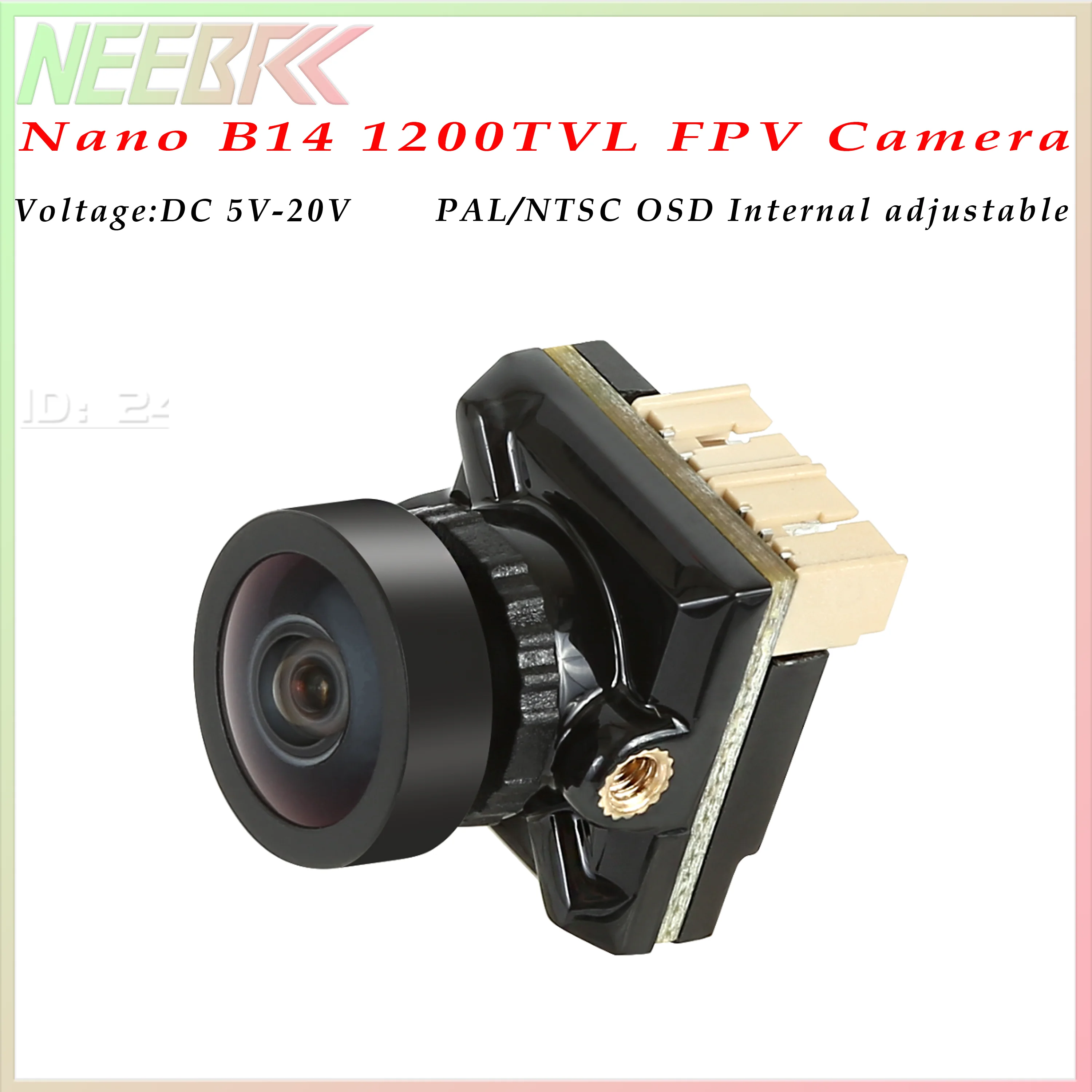 NEEBRC Nano B14 PRO 1200TVL FPV Camera D-WDR 5-20V 3DNR 1.8mm Lens PAL/NTSC OSD Internal Adjustable for Racing Drone Quadcopter