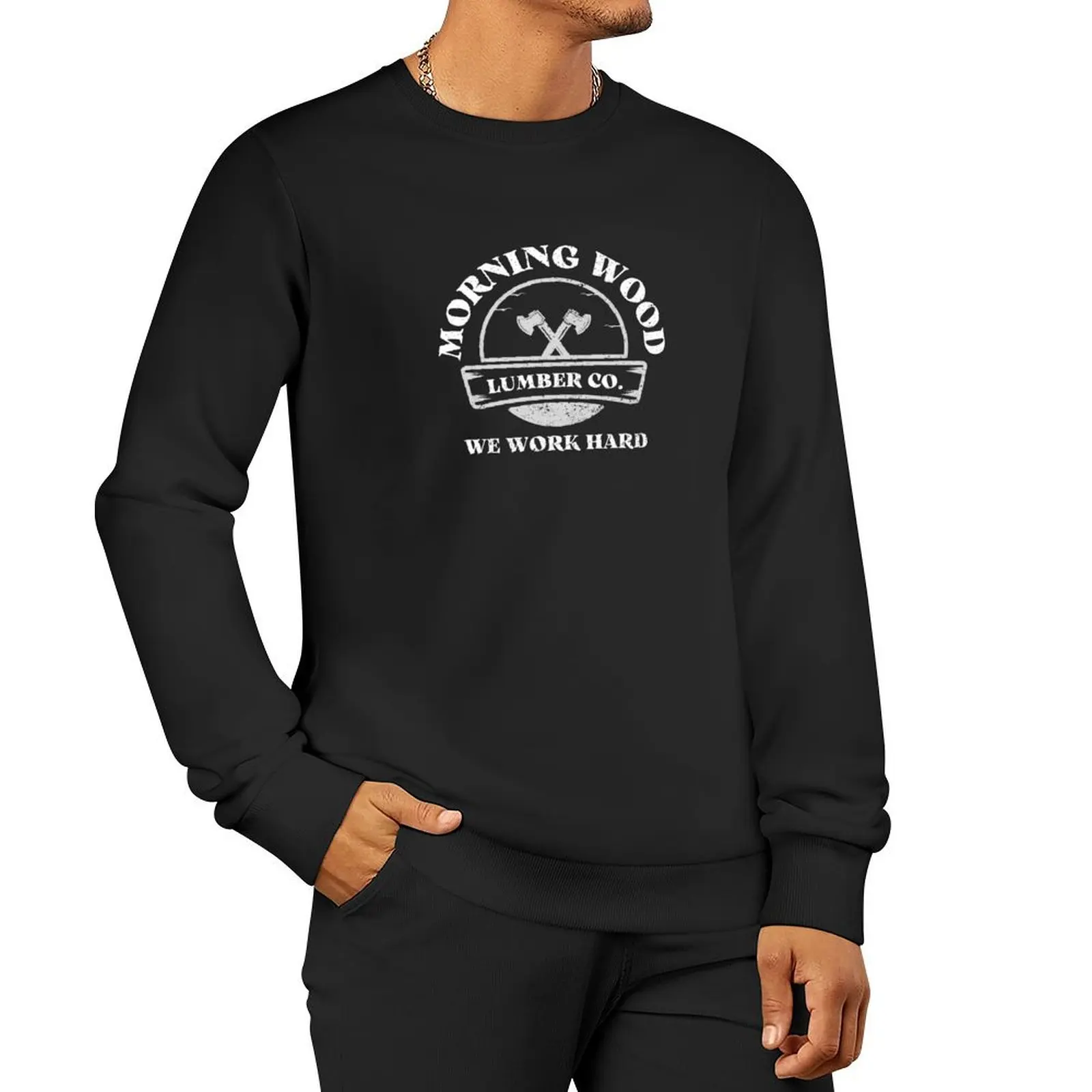 

Morning Wood Lumber Company We Work Hard Pullover Hoodie mens clothing mens designer clothes new hoodies and sweatshirts