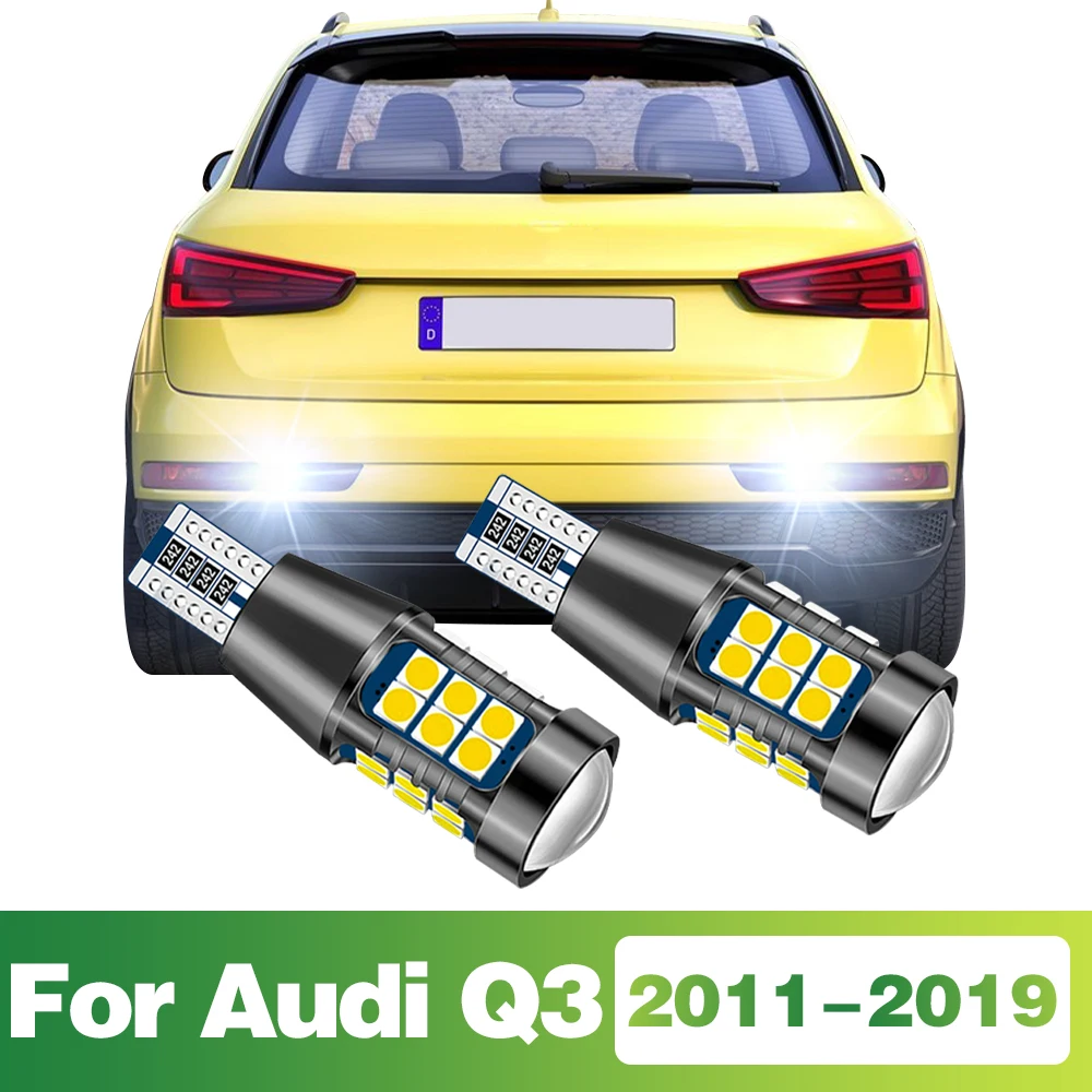2 Pcs T15 LED Bulb Reverse Tail Signal Lamp Auto Accessories For Audi Q3 2011-2019