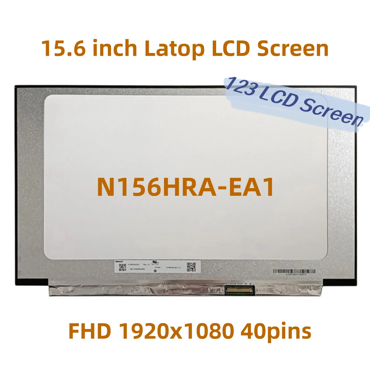 

15.6 Inch 144Hz IPS Screen Panel N156HRA-EA1 fit NV156FHM-NX3 NV156FHM-NX4 LM156LF2F01 LCD Matrix Display FHD 1920x1080 40pins