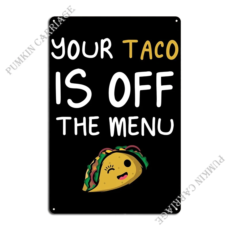 Taco Off Menu Happily Marr Metal Plaque Poster Garage Club Wall Pub Character Plaques Tin Sign Poster