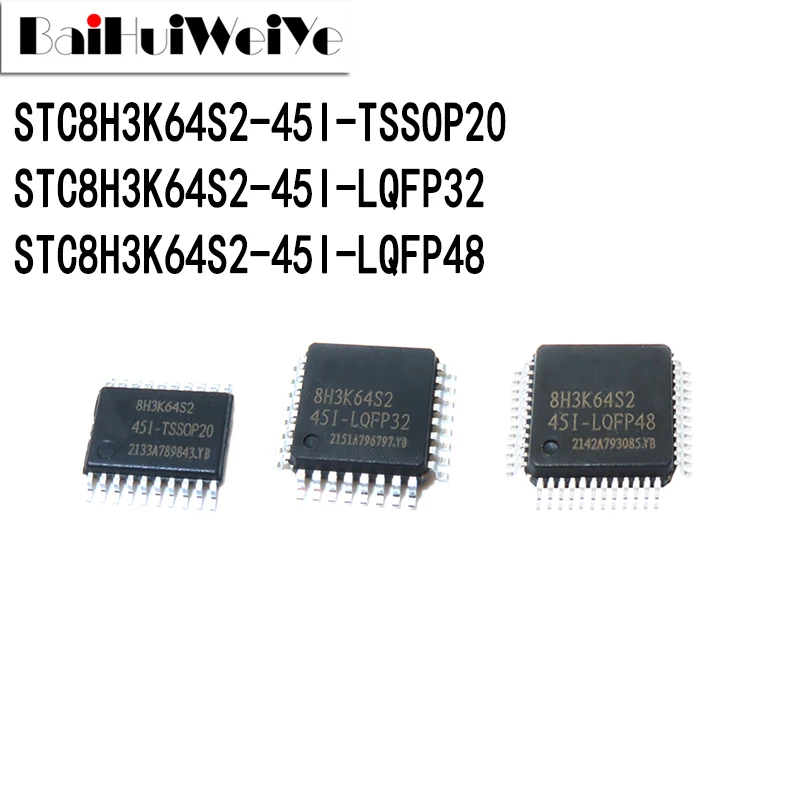 1PCS STC8H3K64S2-45I STC8H3K64S2 STC8H3K64S2-45I-TSSOP20 STC8H3K64S2-45I-LQFP32 STC8H3K64S2-45I-LQFP48 New Good Quality Chipset