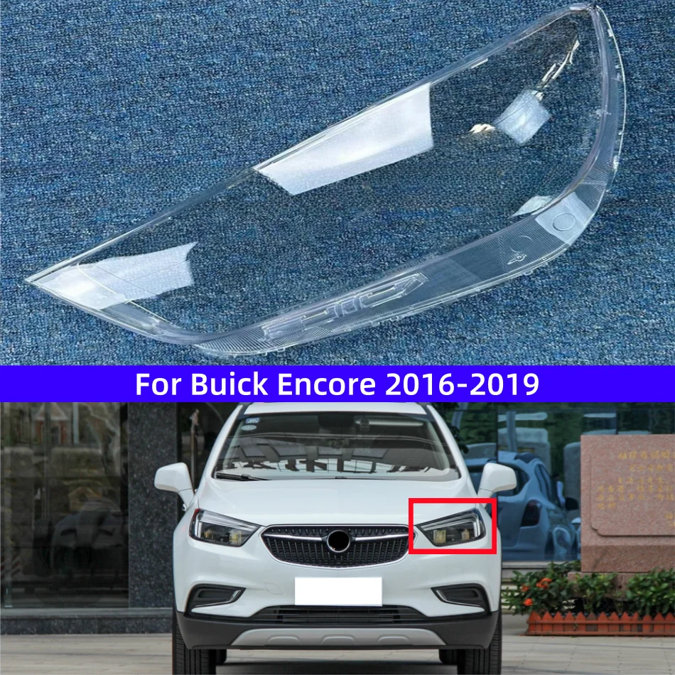 

Для Buick Encore 2016 2017 2018 2019, прозрачная крышка фары, корпус лампы, абажур, линза из плексигласа