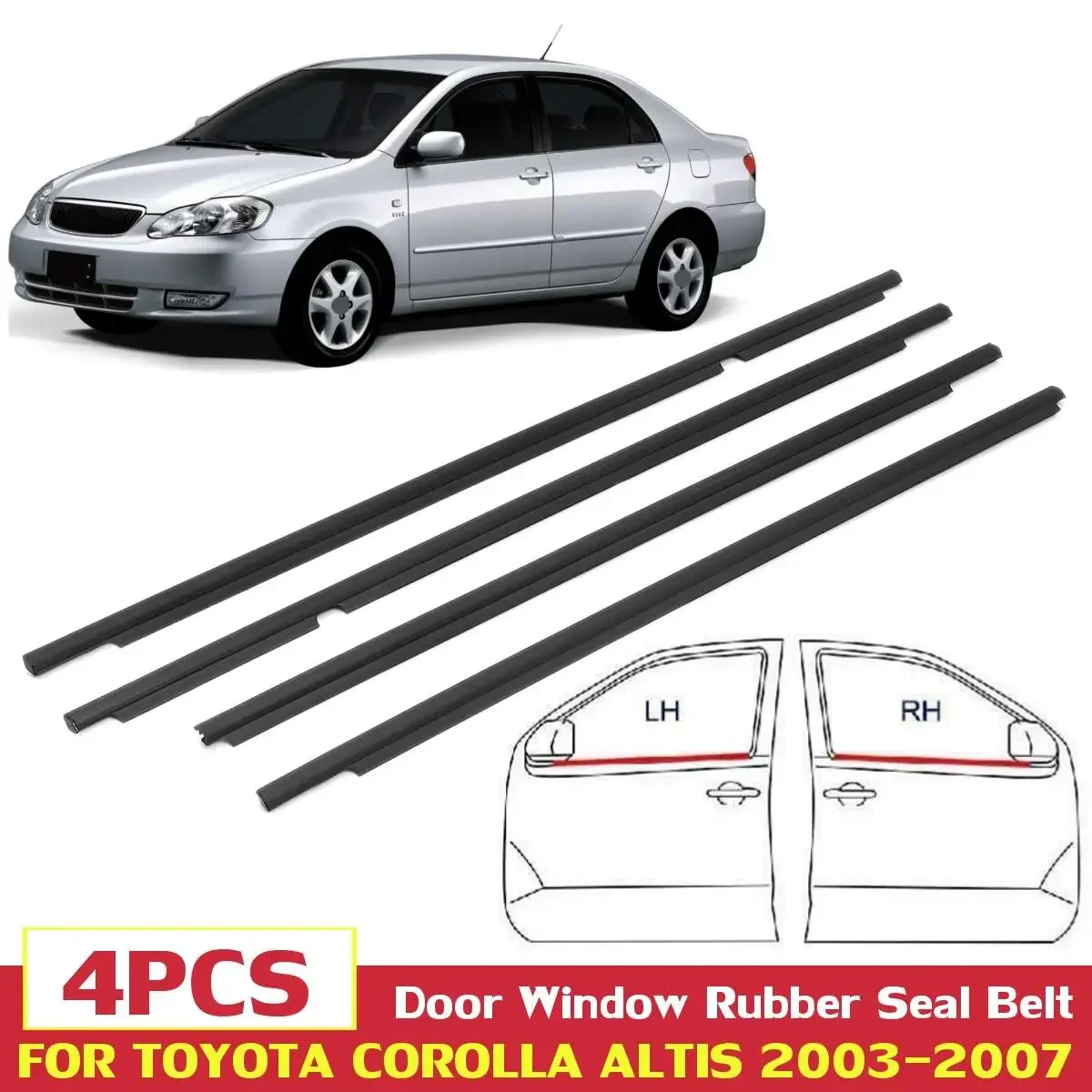 

NEW 4Pcs Window Weatherstrips Door Moulding Trim Seal Belts FOR COROLLA ALTIS 2003 2004 2005 2006 2007 black Auto Seals