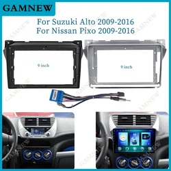 9 Inch Car Frame Fascia Adapter For SUZUKI Alto Nissan Pixo 2009-2016 Android Radio Dash Fitting Panel Kit