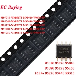 10Pcs/5pcs 95010 95020 95040 95080 95128 95160 95256 95320 95640 95512 M95320 M95160 WMN6TP SOP-8 SMD SPI Bus EEPROM Chip IC