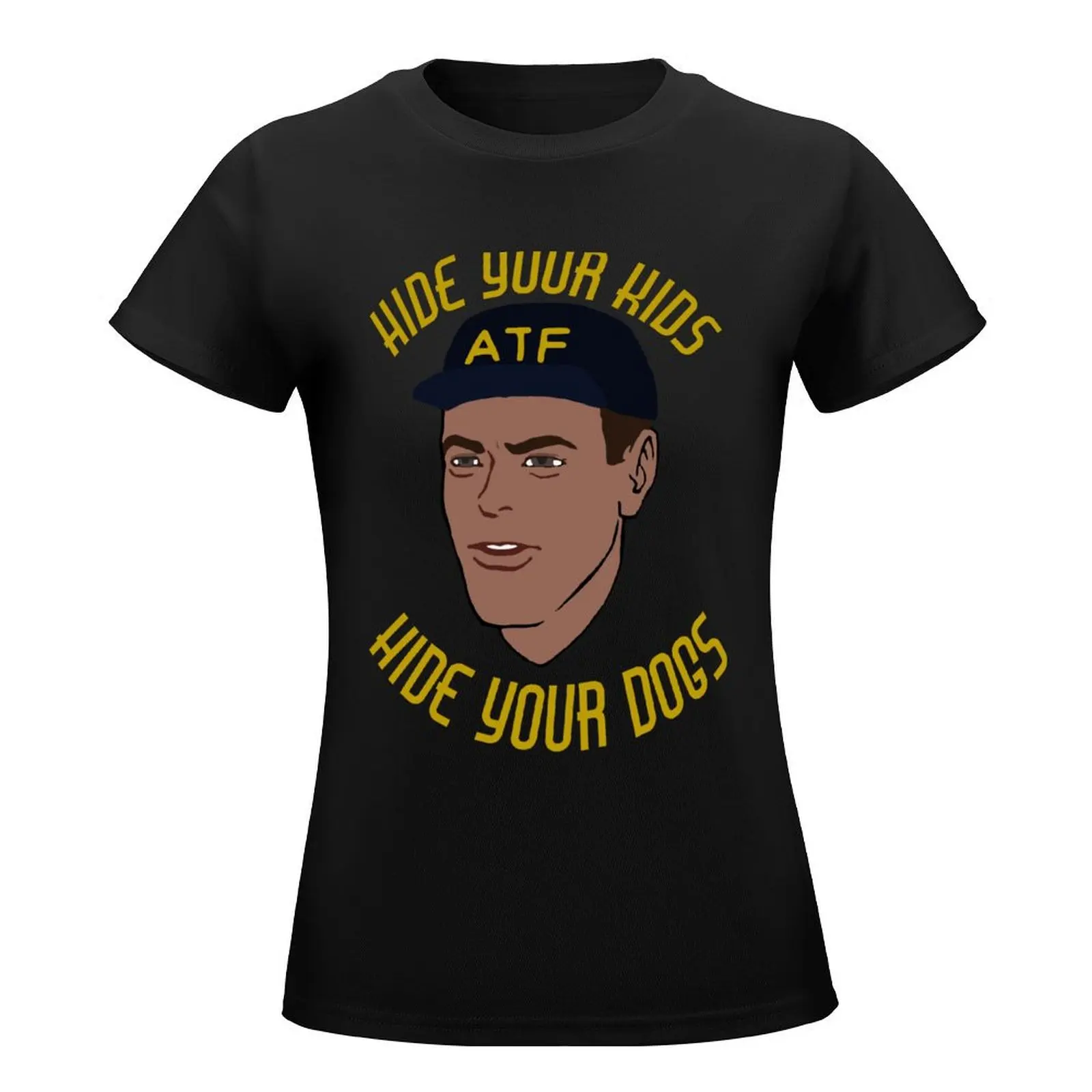 Hide Your Kids Hide Your Dogs - ATF Guy, Gun Meme T-Shirt tops kawaii clothes t-shirt dress for Women long