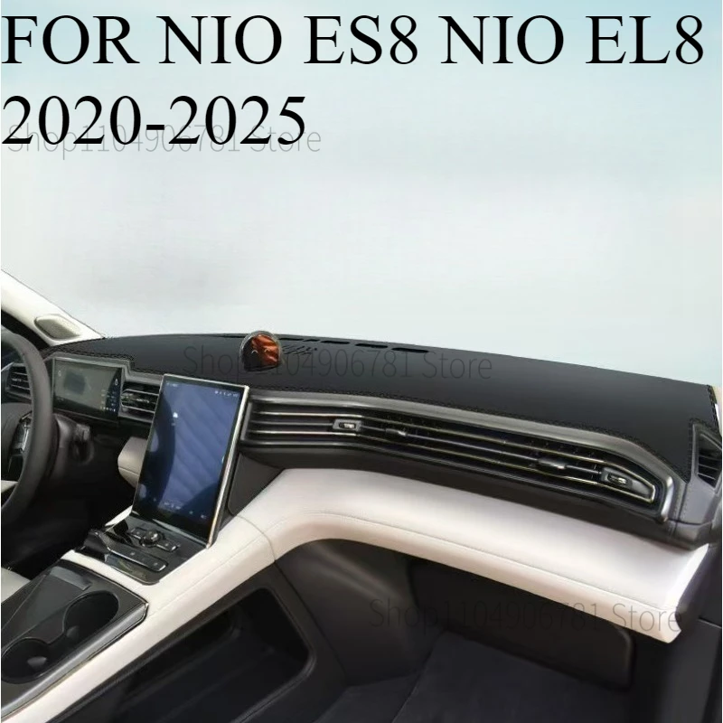 FOR NIO ES8 NIO EL8  2020-2025 Car Dash Mat Dashmat Dashboard Mat Cover Sun Shade Dash Board Cover Carpet Accessories