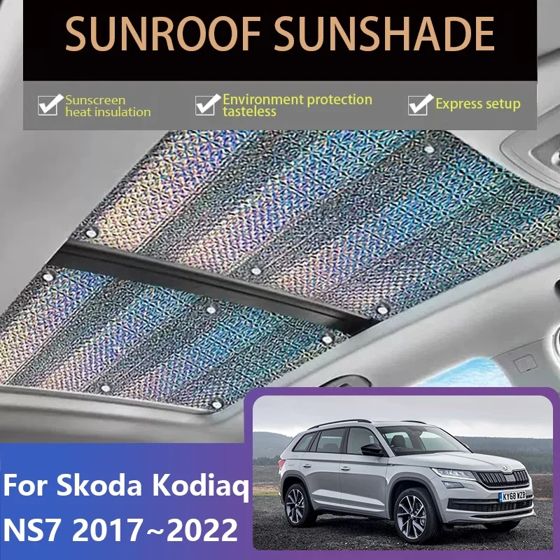 

Sunroof Sunshades for Skoda Kodiaq NS7 NV7 NS6 2017~2022 Car Skylight Heat Insulation Anti-UV Windshield Curtain Auto Accessorie