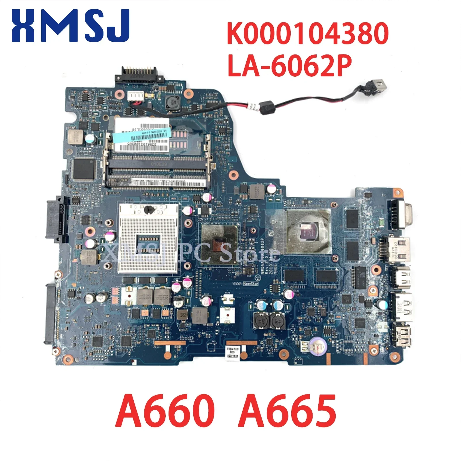 

XMSJ For Toshiba A660 A665 Laptop Motherboard LA-6062P K000104380 HM55 Free CPU Main Board Full Test