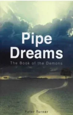 

Pipe Dreams: The Book of Demons by Peter Turner -Magic tricks