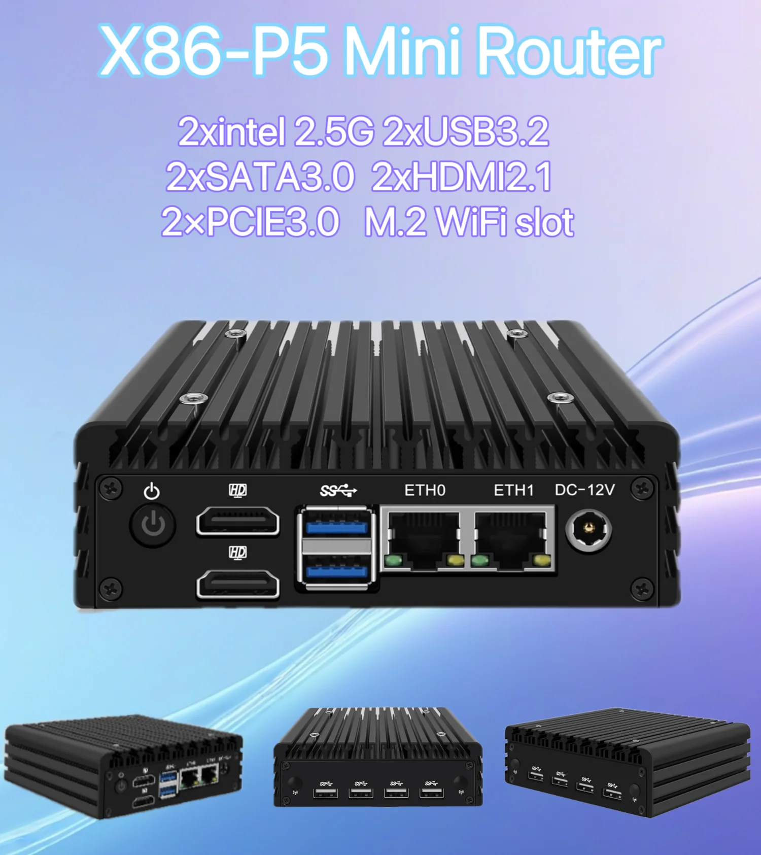 China Factory P5 Fanless Industrial Mini PC 12th Gen Intel i3-N305 N100 DDR5 4800MHz 2x i226-V 2.5G 2x HDMI2.1 Proxmox Server