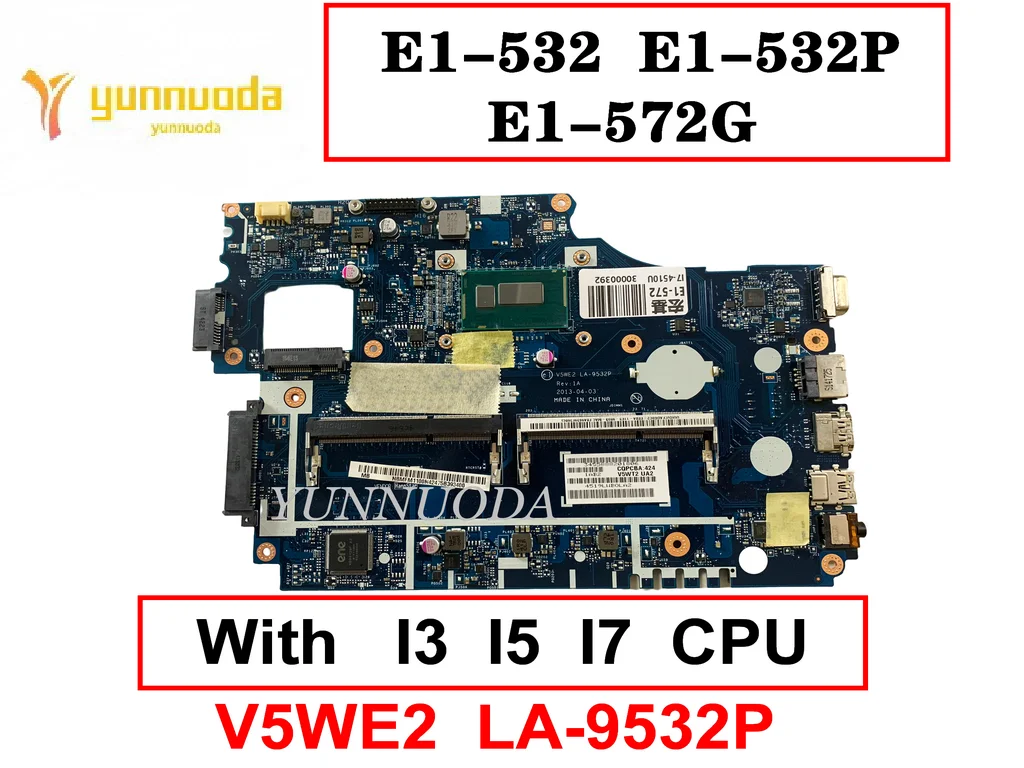 

Original For Acer Acer Aspire E1-532 E1-532P E1-572G TMP255-M Laotop Motherboard V5WE2 LA-9532P With I3 I5 I7 CPU DDR3 Tested G