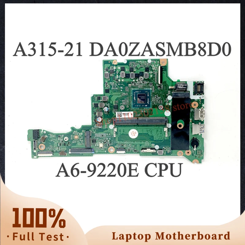 DA0ZASMB8D0 New Mainboard For Acer Aspire A314-21 A315-21 Laptop Motherboard NBGNV1100U With A6-9220E CPU 100% Full Tested OK