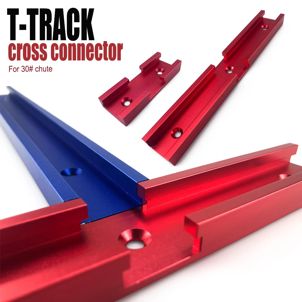 

For 30 Tyle Chute Woodworking Universal T-track Cross Connector 80mm 200mm Cross Shape T-Track Intersection Part Red Blue Silver