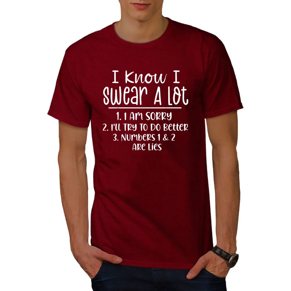 I Know I Swear Lots of Men's T-shirts Funny Personalized Graphic Cotton Tee Unisex Short Sleeved Harajuku Tshirts XS-3XL