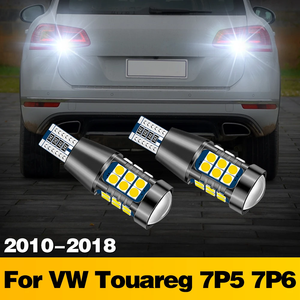 

2x T15 Signal-Lamp LED Bulb Car Reverse Light Tail Lamp Accessories For VW Touareg 7P5 7P6 2010 2011 2012 2013 2014 2015-2018