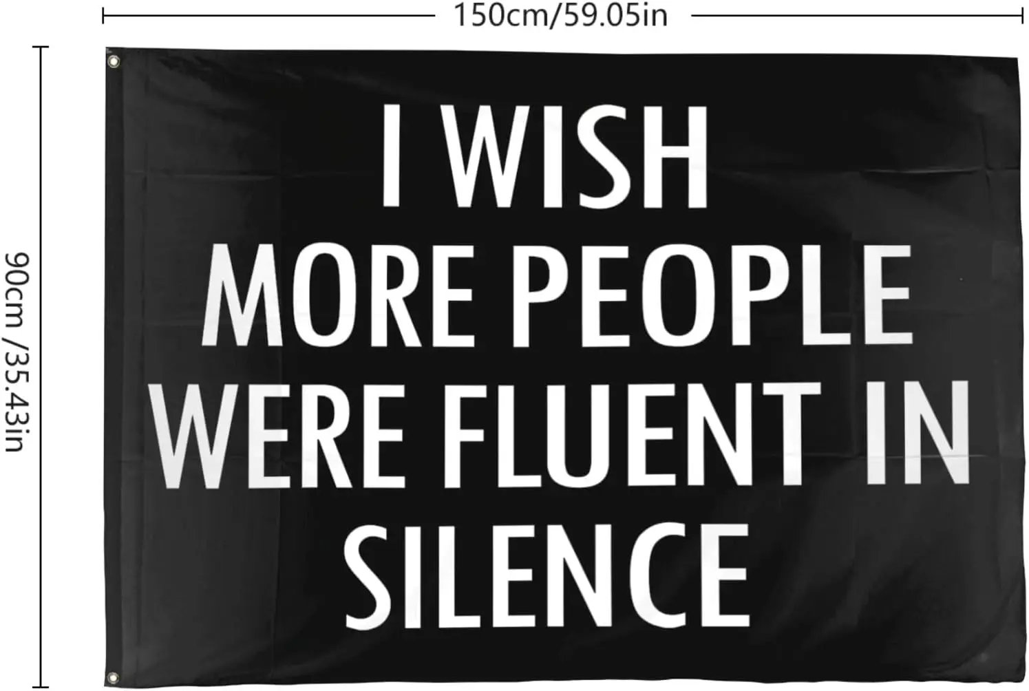 Flagnshow 100% Polyester I Wish More People Were Fluent In Silence Flags